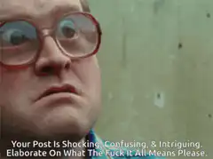 Your Post Is Shocking Confusing And Intriguing