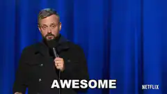 Comedian says awesome