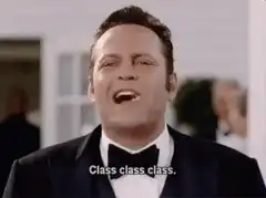 Vince Vaughn saying class class class