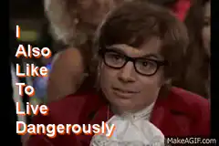 Austin Powers I Also Like To Live Dangerously