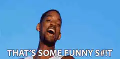 Will Smith That's Some Funny Shit