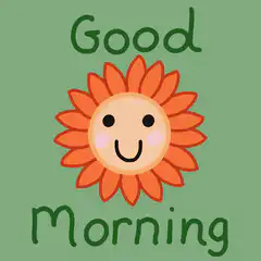 Good Morning Sunflower