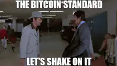 The Bitcoin Standard Let's Shake On It
