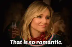Kristen Bell That is so romantic