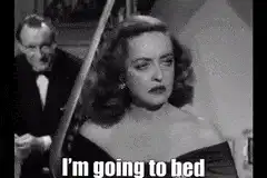 Bette Davis I'm going to bed