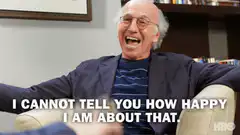 Larry David Cannot Tell You How Happy I Am