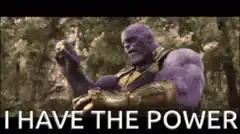 Thanos I Have The Power