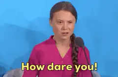 Greta Thunberg How dare you
