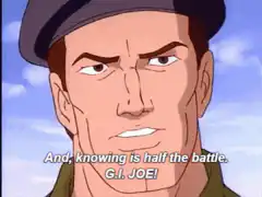 G.I. Joe knowing is half the battle
