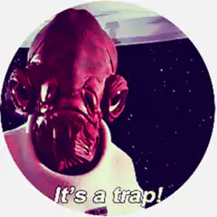 Admiral Ackbar It's a Trap