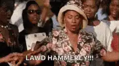 Lawd Hammercy!!!