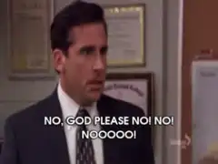 Michael Scott No God Please No