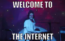 Welcome to the Internet