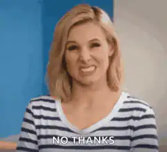 Woman saying no thanks