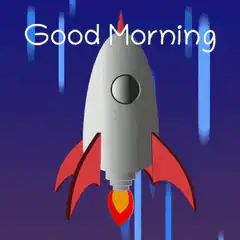 Good Morning Rocket Launch