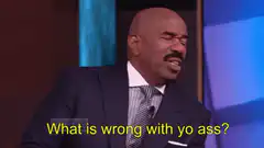 Steve Harvey What is wrong with yo ass