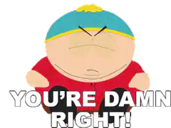 You're Damn Right South Park