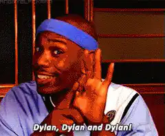 Dylan Dylan and Dylan