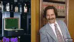 Ron Burgundy I'm Out