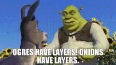 Shrek ogres have layers