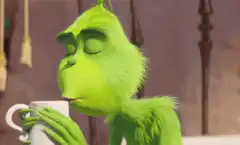 The Grinch sips coffee and gets angry
