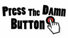 Press The Damn Button