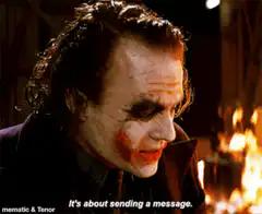 Joker It's About Sending A Message