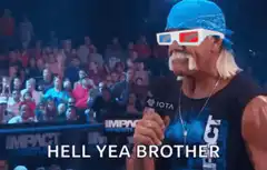 Hulk Hogan says hell yea brother
