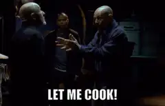 Walter White Let Me Cook
