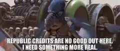 Nute Gunray Republic Credits Are No Good