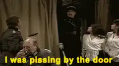I was pissing by the door when I heard two shats