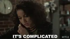 It's Complicated Woman