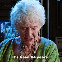 It's been 84 years old woman