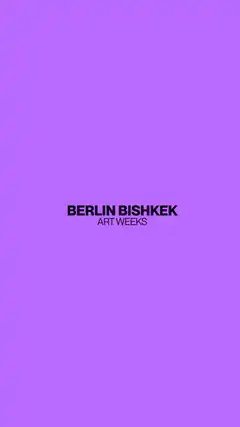 Berlin Bishkek Art Weeks closing party