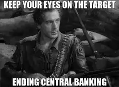 Keep Your Eyes On The Target Ending Central Banking