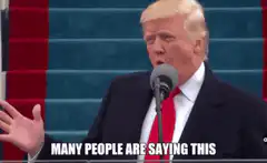Donald Trump many people are saying this