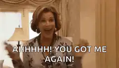 Woman excitedly exclaims you got me again
