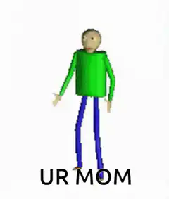 Baldi dancing with UR MOM text