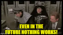 Three Stooges Even In The Future Nothing Works