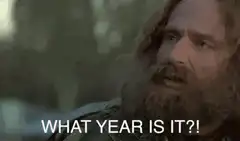 What Year Is It?! Confused Man