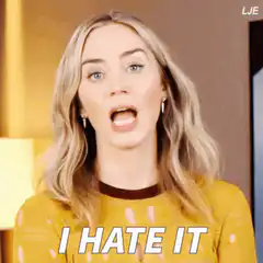 Emily Blunt says I hate it