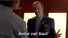 Better call Saul!