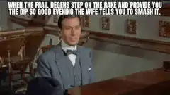 When the frail degens step on the rake