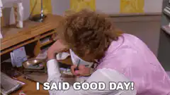 Willy Wonka I Said Good Day