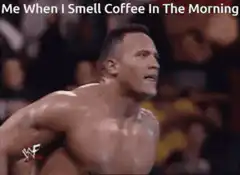 The Rock Smells Coffee