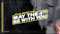 Star Wars Day May the 4th Be With You