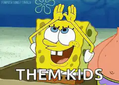SpongeBob Fuck Them Kids