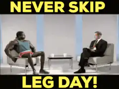 Never Skip Leg Day Interview