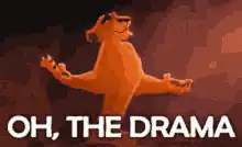 Dramatic lion with text Oh the drama