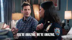 Jake Peralta You're Amazing We're Amazing